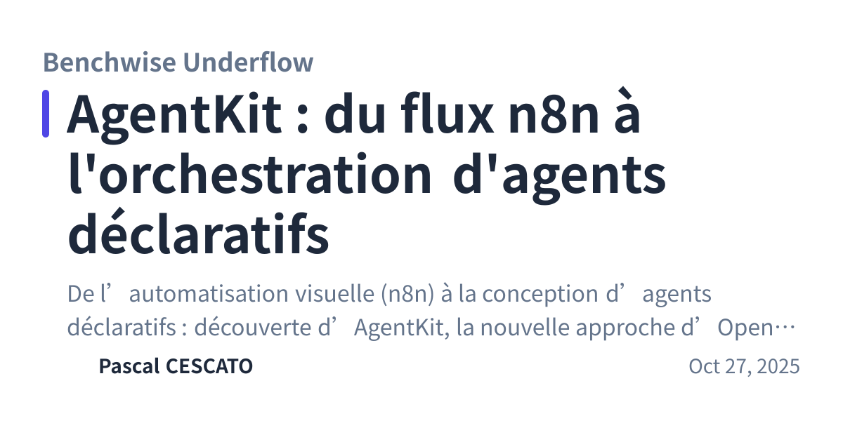 Share preview for AgentKit : du flux n8n à l'orchestration d'agents déclaratifs
