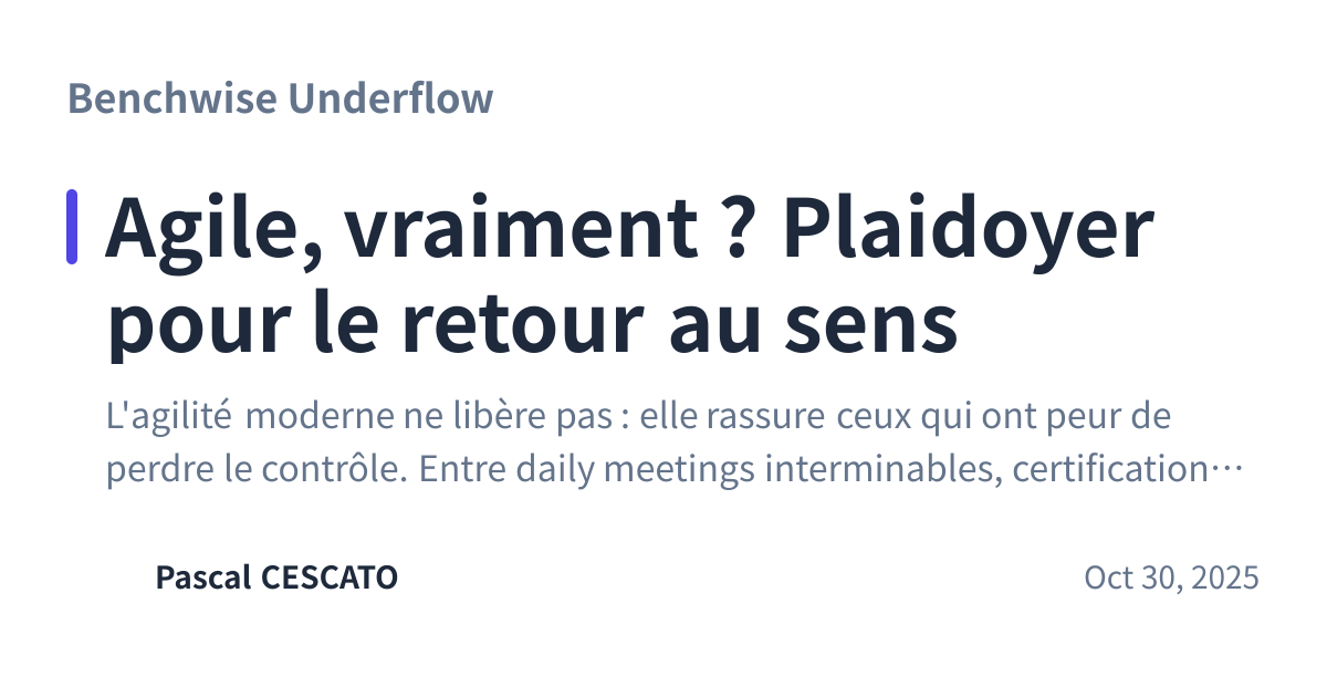 Share preview for Agile, vraiment ? Plaidoyer pour le retour au sens