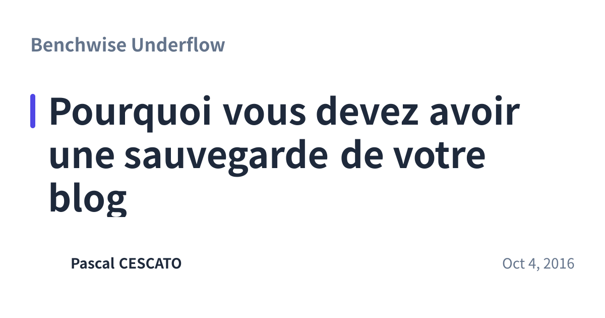 Share preview for Pourquoi vous devez avoir une sauvegarde de votre blog