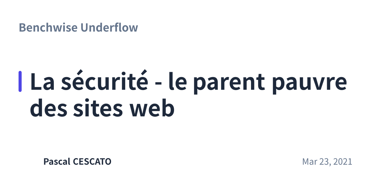 Share preview for La sécurité - le parent pauvre des sites web