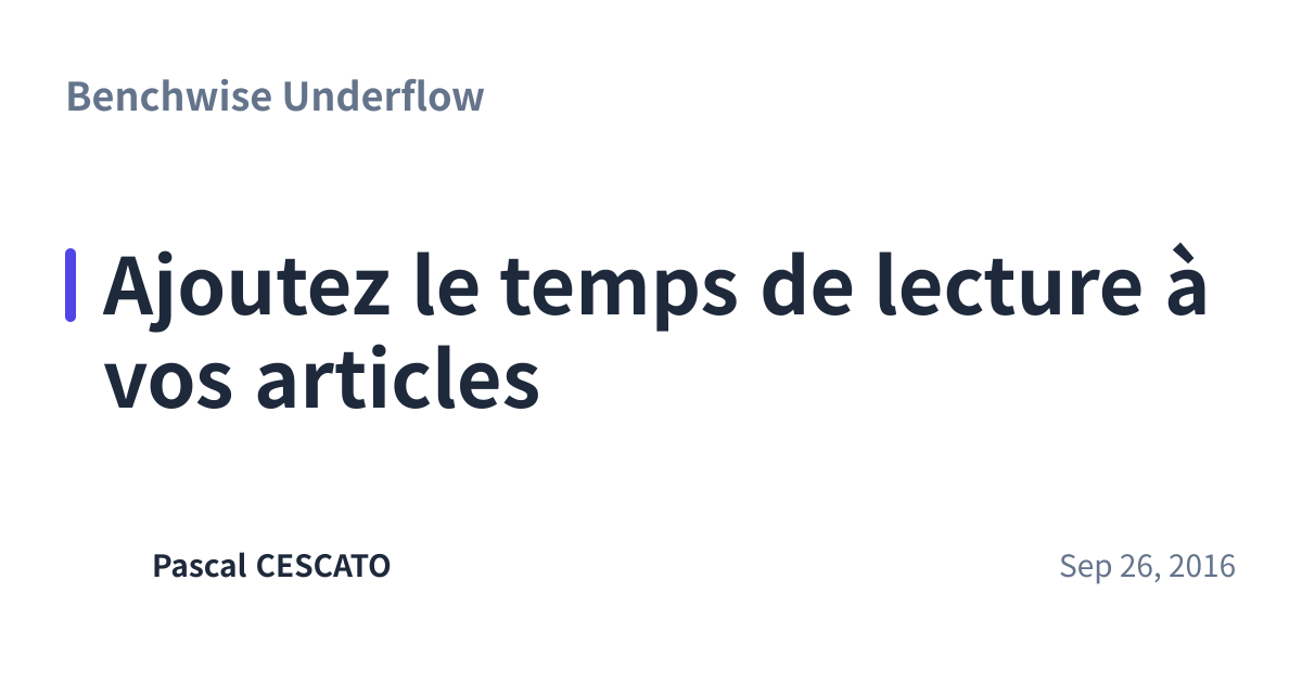 Share preview for Ajoutez le temps de lecture à vos articles
