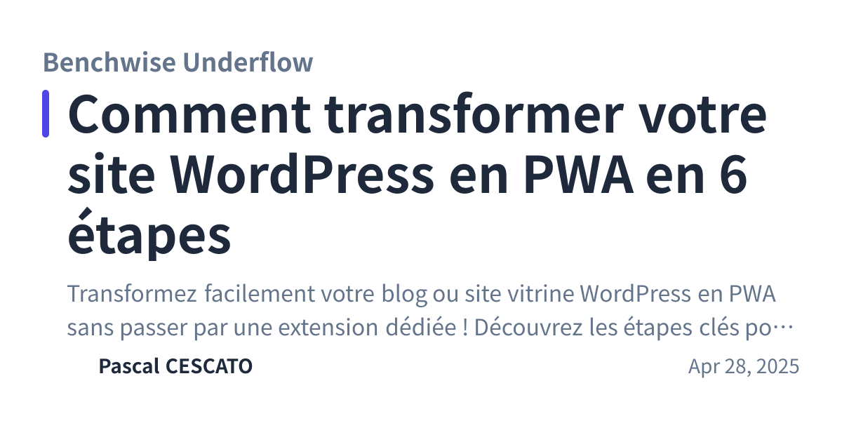 Share preview for Comment transformer votre site WordPress en PWA en 6 étapes